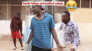 Komfo College and Landlord wahala - episode 2 