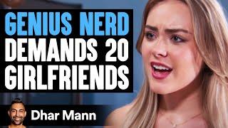 GENIUS NERD Wants To Have 20 GIRLFRIENDS | Dhar Mann Studios