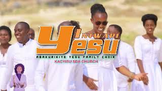 INTWARI YESU by ABAKURIKIYEYESU FAMILY CHOIR  KACYIRU SDA CHURCH OFFICIAL VIDEO 2023