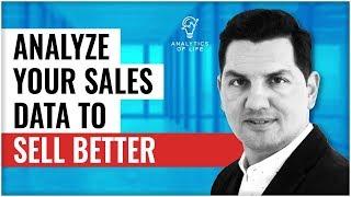 Analyze Your Sales Data to Sell Better