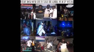 STEADY ROCK SOUND -  LIVE IN TANJI THE GAMBIA 31ST OCT 2014