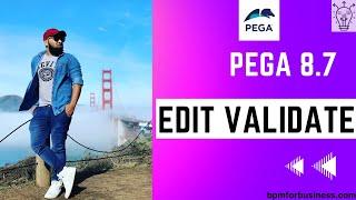 Pega 8.7 | EDIT-VALIDATE Rule in Pega for Beginners Explained | Day 30