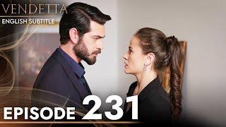 Vendetta - Episode 231 English Subtitled | Kan Cicekleri