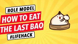 How To Eat The Last BAO