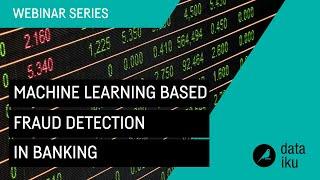 Machine Learning Based Fraud Detection in Banking