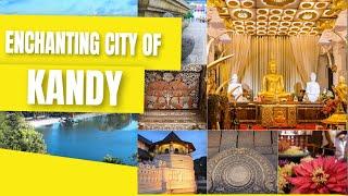 Exploring the Enchanting City of Kandy | Sri Lanka Travel