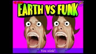 Earth Vs Funk (720p60fps/HQ Audio)