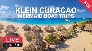 Klein Curaçao | Mermaid Boat Trips ️ LIVE CAM