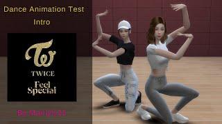 The Sims 4 TWICE "Feel Special" - Dance Animation Intro Test [Commission]