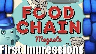 Food Chain Magnate First Impression - with Tom Vasel