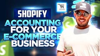 Shopify Accounting For Your E-Commerce Business