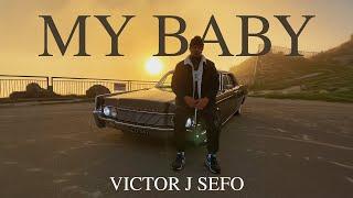 Victor J Sefo - My Baby (Audio)