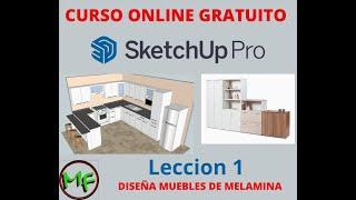 APRENDE A DISEÑAR MUEBLES DE MELAMINA CON SKETCHUP - LECCION 1