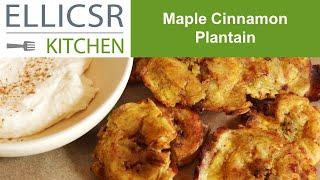 Maple Cinnamon Plantain