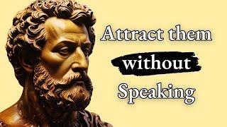 "8 Ways to Be More Attractive Without Speaking." | Stoicism