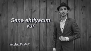 Şıxəli Bağırzadə - Sənə ehtiyacım var