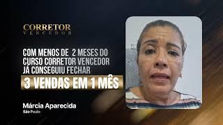 Márcia Aparecida - SP, Com Menos de 2 meses do Curso CV já fechou 3 vendas em apenas 1 mês.