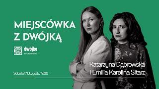 Piosenki Polskie - Katarzyna Dąbrowska i Emilia Karolina Sitarz | Miejscówka z Dwójką