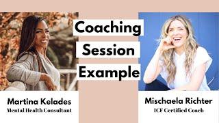 Sample Life Coaching Session With An ICF Certified Coach