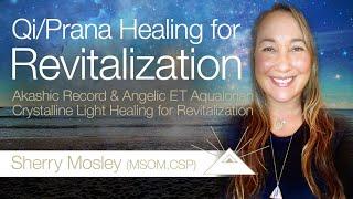 Energy Healing for Revitalization | Sherry Mosley