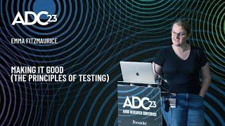 Making It Good (the Principles of Testing Hardware and Software) - Emma Fitzmaurice - ADC23