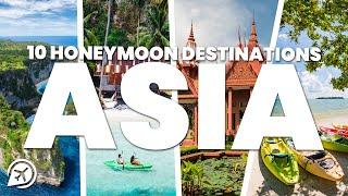 BEST ASIA HONEYMOON DESTINATIONS