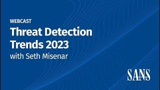 Threat Detection Trends 2023