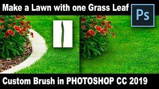 The Power of Photoshop Custom Brushes -Make a Lawn with just one Grass Leaf