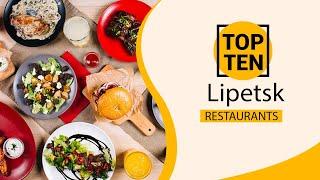 Top 10 Best Restaurants to Visit in Lipetsk | Russia - English