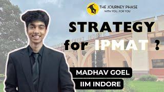 Cracking IPMAT Indore in 1st attempt, Ft. Madhav Goel, TJP Student | Topper Stories Episode: 02