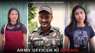 Army Officer se shadi | Sanju sehrawat 2.0 | Short film