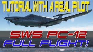 Simworks Studio's PC-12 for MSFS: Tutorial With A Real Pilot!