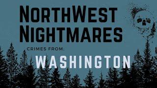 5 Terrifying Crimes from Washington State