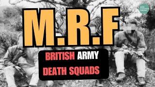 MRF- BRITAIN'S TERROR UNIT | Kitson, DEATH SQUADS, Four Square Laundry & Pat McVeigh m*rder