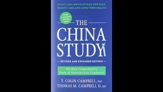 THE CHINA STUDY The most comprehensive study of nutrition ever conducted by T  Colin Campbell part 1