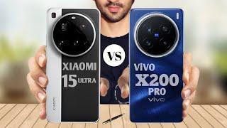 Xiaomi 15 Ultra Vs ViVO X200 Pro - Full Comparison | Which one is best?