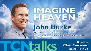 Imagine Heaven with John Burke