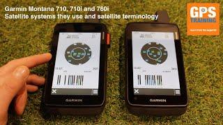 Garmin Montana 710, 710i and 760i - satellite systems