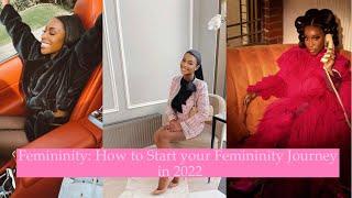 Femininity: How to Start your Femininity Journey in 2022