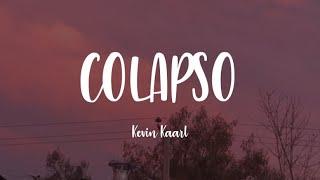 Kevin Kaarl - Colapso (Lyrics)