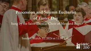 Procession and Solemn Eucharist of Easter Day | March 31, 2024 at 11am