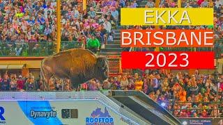 EKKA BRISBANE 2023