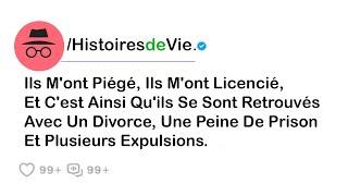 Ils m'ont piégé, ils m'ont licencié, et c'est ainsi qu'ils se sont retrouvés avec un divorce,...