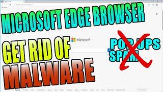 How To Get Rid Of Malware In Microsoft Edge Browser Tutorial | Remove Pop ups & Spam