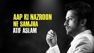 Aap Ki Nazroon Ne Samjha | Atif Aslam Ai Cover