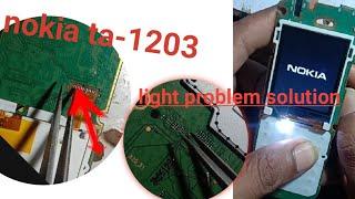 Nokia Ta 1203 Display Light problem solution