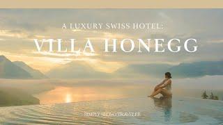 Switzerland’s Best-Kept Secret: My Stay at Villa Honegg | SIMPLY SLOW TRAVELER