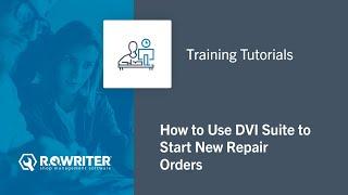 DVI Suite | How to start a new repair order