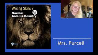 Writing 7: Narnia - Aslan's Country with Beth Purcell