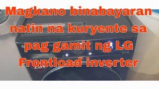 Magkano ba ang binabayaran natin na kuryente sa LG Frontload Inverter washing machines